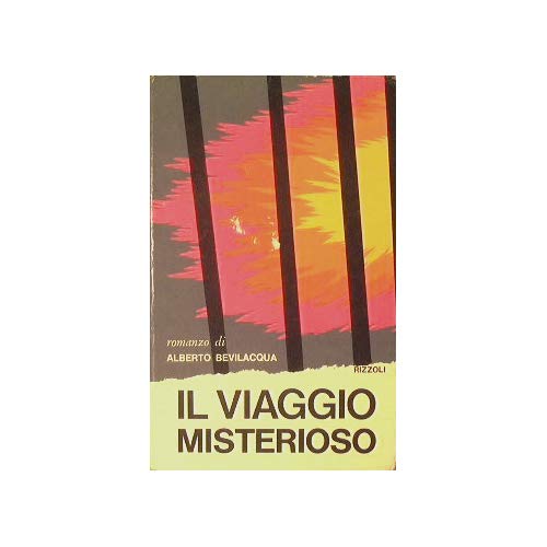 Libro - Il Viaggio misterioso - Bevilacqua Alberto