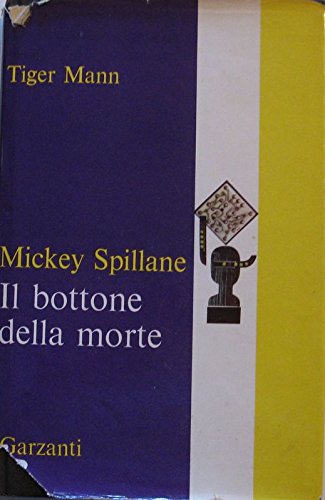 Libro - Il bottone della morte - Mickey Spillane