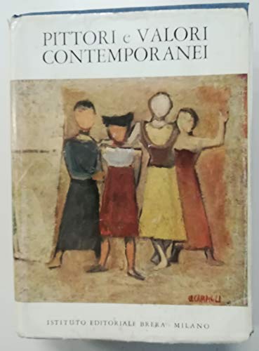 Book - Painters and contemporary values. Guide for evaluation - GALLETTI Ugo (Ed.).