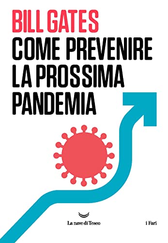 Libro - Come prevenire la prossima pandemia - Gates, Bill