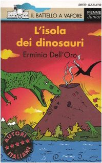 Libro - L'isola dei dinosauri - Dell'Oro, Erminia