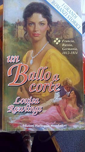 Libro - IUN BALLO A CORTE-RAWLINGS-ED.HARLEQUIN MONDADORI