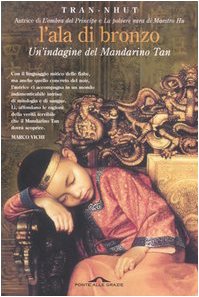 Libro - L'ala di bronzo. Un indagine del Mandarino Tan - Tran-Nhut