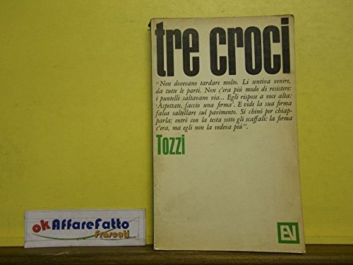 Book - L 5.655 THREE CROSSES BOOK BY FEDERIGO TOZZI 1966