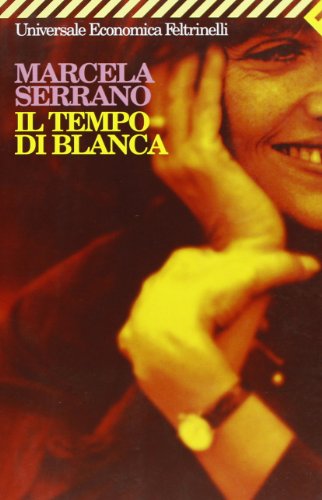 Libro - Il tempo di Blanca - Serrano, Marcela