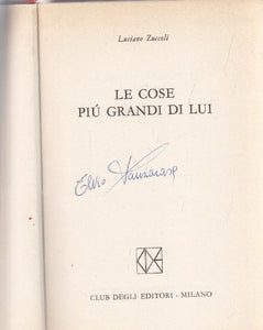 Libro - Le Cose Piu’ Grandi Di Lui - Luciano Zuccoli