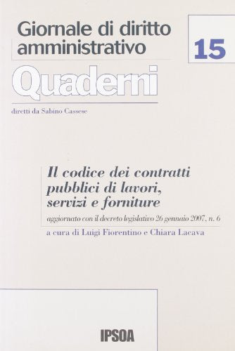 Libro - Il codice dei contratti pubblici di lavori, servizi  - Luigi Fiorentino, Chiara Lacava