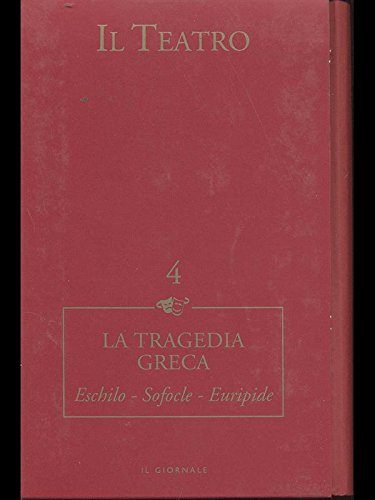 Book - Greek Tragedy - Aeschylus-Sophocles-Euripides - aa.vv.