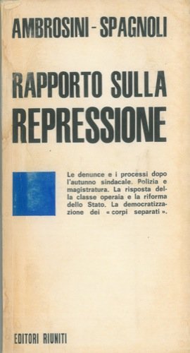 Libro - Rapporto sulla repressione - AMBROSINI Giangiulio, SPAGNOLI Ugo