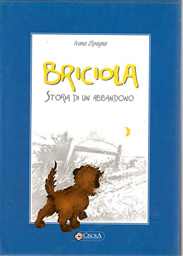 Libro - Briciola senior. Storia di un abbandono - Spagna, Ivana