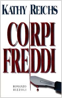 Libro - Corpi freddi - Reichs, Kathy