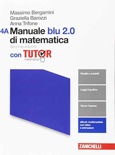 Libro - Manuale blu 2.0 di matematica. Con tutor. Vol. A-B. Per le Scuole superiori. Con - Bergamini, Massimo