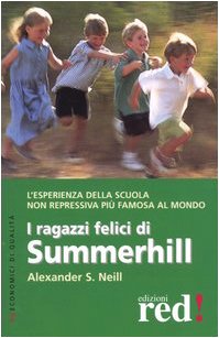 Libro - I ragazzi felici di Summerhill - Neill, Alexander S.