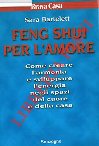 Libro - Feng Shui per l'amore. - BARTELETT Sara -