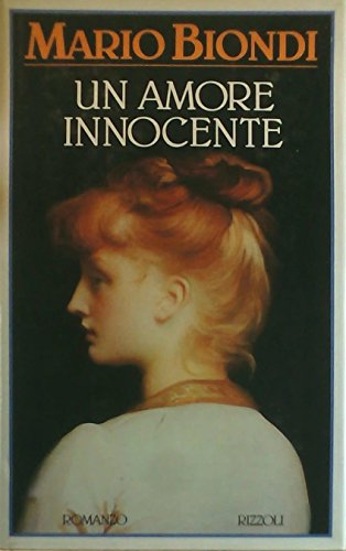 Libro - Un amore innocente - Biondi, Mario