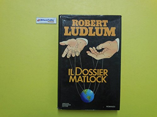 Libro - J 4496 LIBRO IL DOSSIER MATLOCK DI ROBERT LUDLUM 1A  - Robert Ludlum