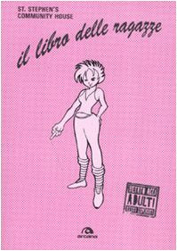 Libro - Il libro delle ragazze - St. Stephen's Community House