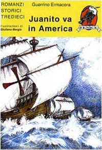 Book - 1492. Juanito goes to America - Ermacora, Guerrino