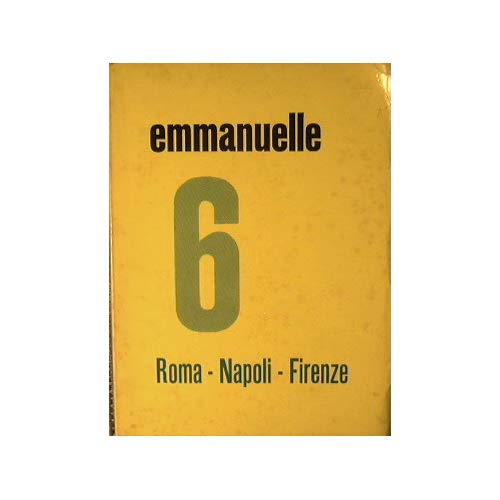 Libro - Emmanuelle 6 Roma-Napoli-Firenze - Anonimo