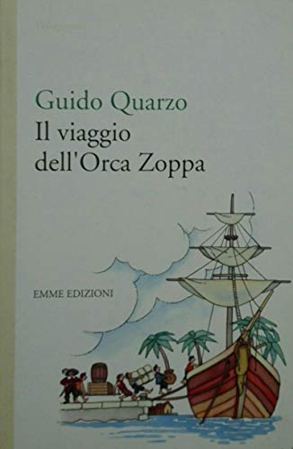 Libro - Il viaggio dell'orca zoppa - Quarzo, Guido