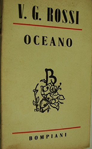 Libro - OCEANO. BOMPIANI 1945 - VITTORIO G. ROSSI