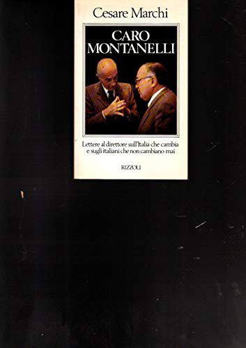 Libro - Caro Montanelli - Marchi, Cesare