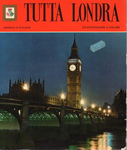 Libro - Tutta Londra 1° ediz. 1981 - Eric Restall ( testo di - Eric Restall ( testo di )