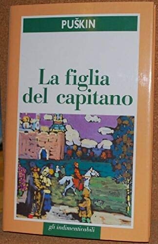 Libro - LA FIGLIA DEL CAPITANO . 1999 - Aleksandr Sergéevic Puskin