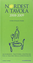Load image into Gallery viewer, Book - Northeast at the table 2008-2009. Restaurants, trattorias, and - Chiades, Giovanni