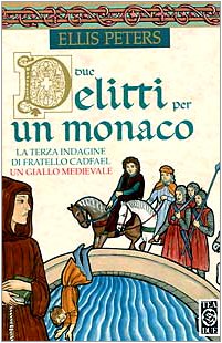 Libro - Due delitti per un monaco - Peters, Ellis