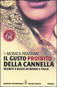 Libro - Il gusto proibito della cannella - Pradhan, Monica