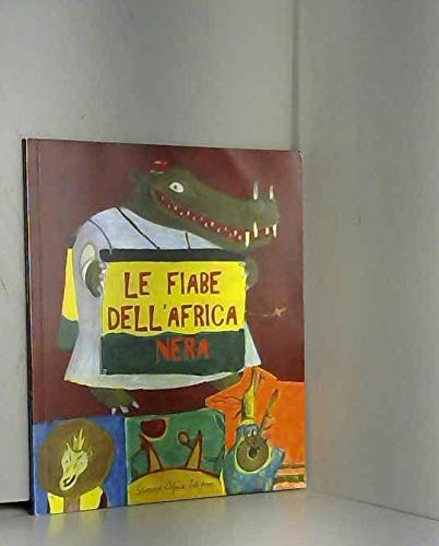 Libro - Le fiabe dell'Africa nera - aa.vv.