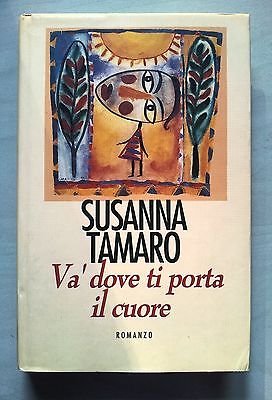 Libro - Susanna Tamaro: Va' dove ti porta il cuore ed. CDE A15