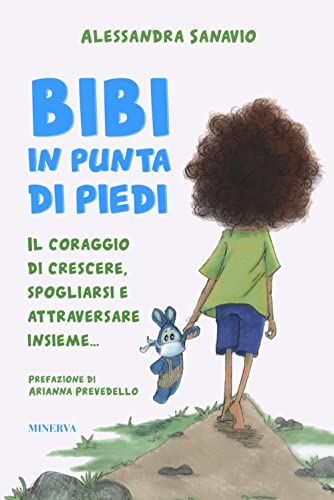 Libro - Bibi in punta di piedi. Il coraggio di crescere, spo - Sanavio, Alessandra