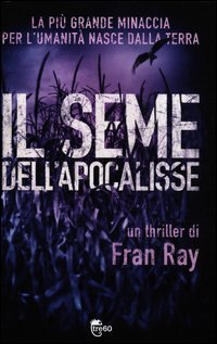 Libro - Il seme dell'Apocalisse - Ray, Fran