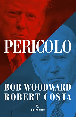 Libro - Pericolo - Woodward, Bob