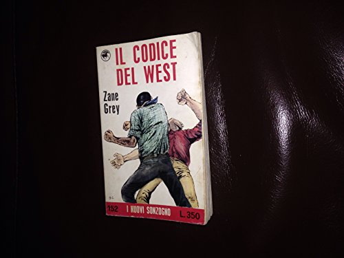 Libro - IL CODICE DEL WEST - Zane Grey