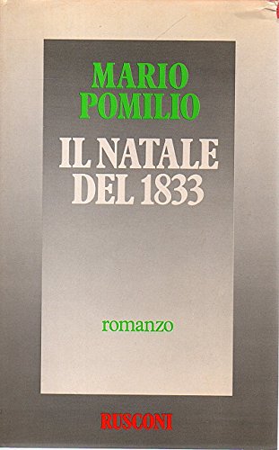 Libro - Il Natale del 1833 Mario Pomilio Rusconi II ed 1983