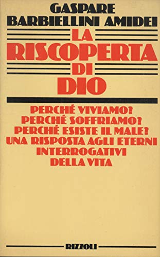 Libro - La riscoperta di Dio - Barbiellini Amidei, Gaspare