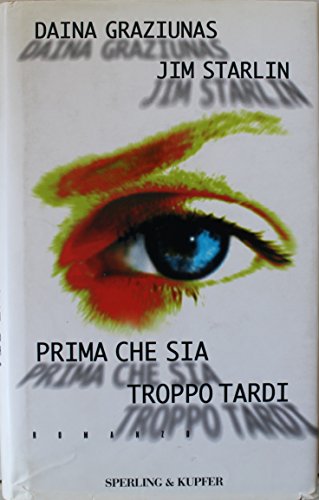 Libro - Prima che sia troppo tardi - Prima Edizione - Daina  - Daina Graziunas Jim Starlin