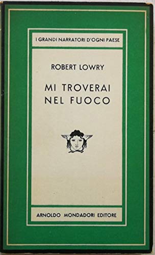 Libro - MI TROVERAI NEL FUOCO - Robert Lowry