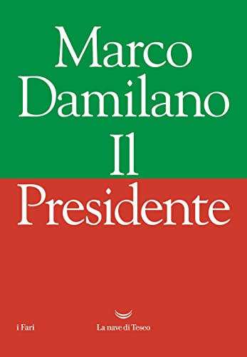 Libro - Il Presidente - Damilano, Marco