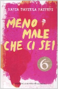 Libro - Meno male che ci sei - Raineri, M. Daniela