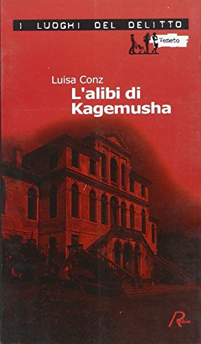 Libro - L'alibi di Kagemusha. Le inchieste di Aminta Marpalò - Conz, Luisa