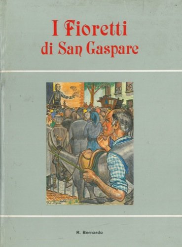 Libro - I Fioretti di San Gaspare.