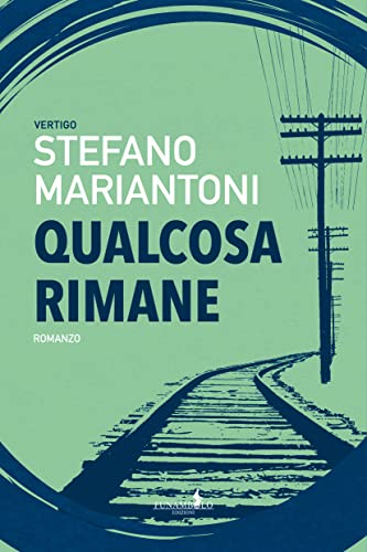 Libro - Qualcosa rimane. Ediz. integrale - Mariantoni, Stefano