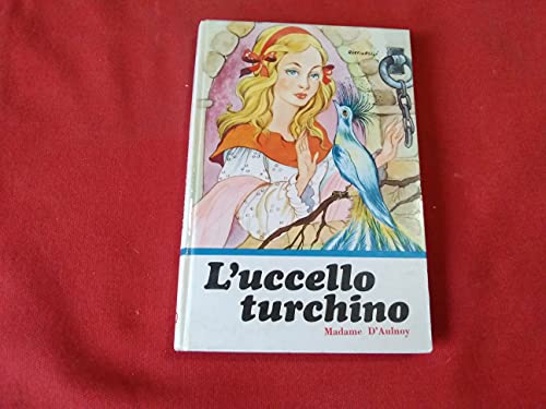 Libro - L'uccello turchino (paoline) - D'aulnoy