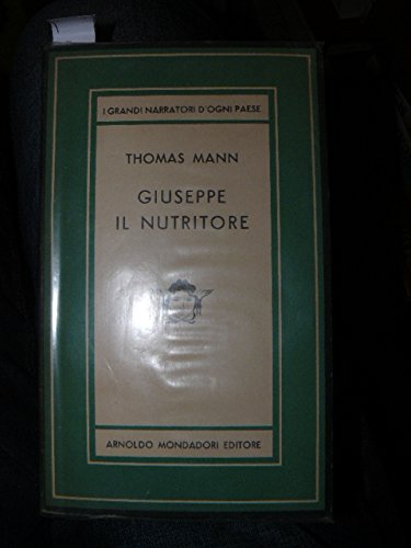 Libro - Giuseppe il nutritore - Mann Thomas