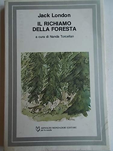 Libro - Il richiamo della foresta (i classici stranieri ediz - Jack London