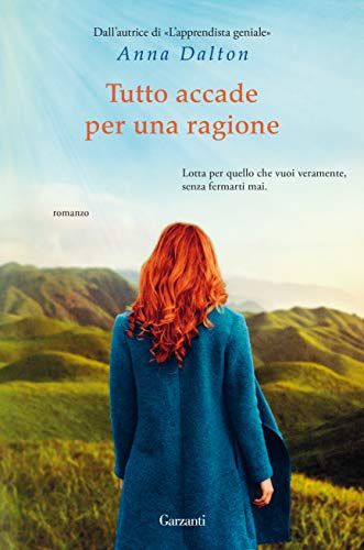 Libro - Tutto accade per una ragione - Dalton, Anna